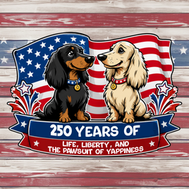250 Years: Pawsuit of Yappiness